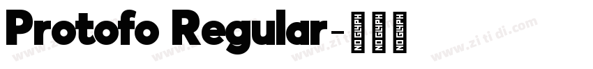 Protofo Regular字体转换 Protofo Regular字体转换